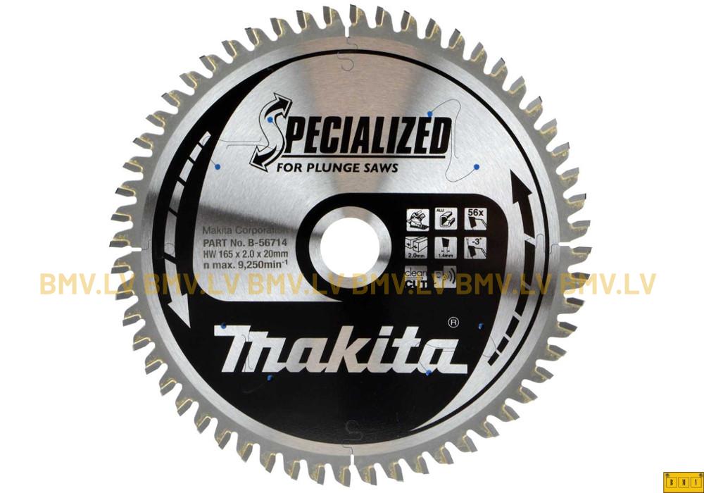 Zāģripa Makita B-56714 165x20mm 56z Specialized For Plunge saws Aluminum Cutting